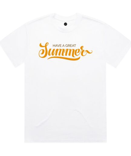 Have A Great Summer Relaxed T-Shirt